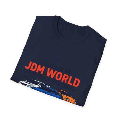 JDM World Car T-Shirt — "Welcome to JDM World, Sorry About Your Wallet" Racing Tee