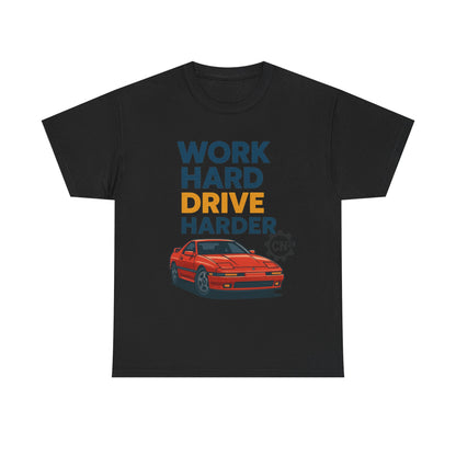 Work Hard Drive Harder T-Shirt | Retro Red Sports Car Graphic