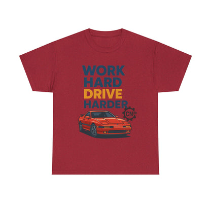 Work Hard Drive Harder T-Shirt | Retro Red Sports Car Graphic