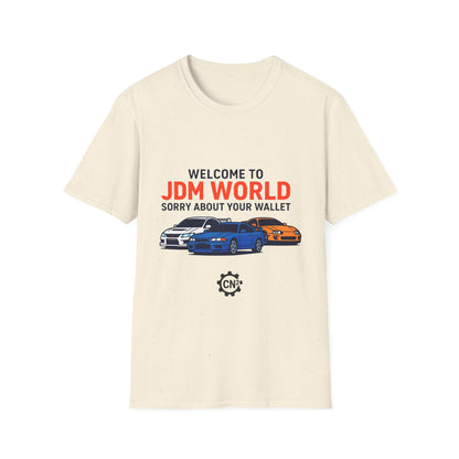 JDM World Car T-Shirt — "Welcome to JDM World, Sorry About Your Wallet" Racing Tee