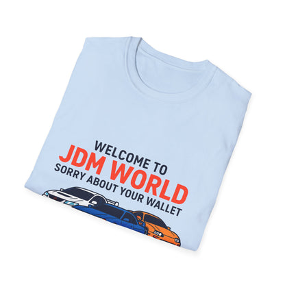 JDM World Car T-Shirt — "Welcome to JDM World, Sorry About Your Wallet" Racing Tee